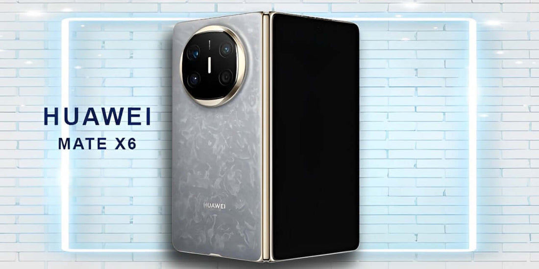 Huawei Mate X6 Is Going Global: Launch Date Confirmed, Features, and Price in Saudi Arabia