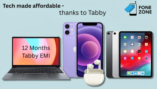 Can Buy with Tabby 12 Month EMI - Fonezone.ae