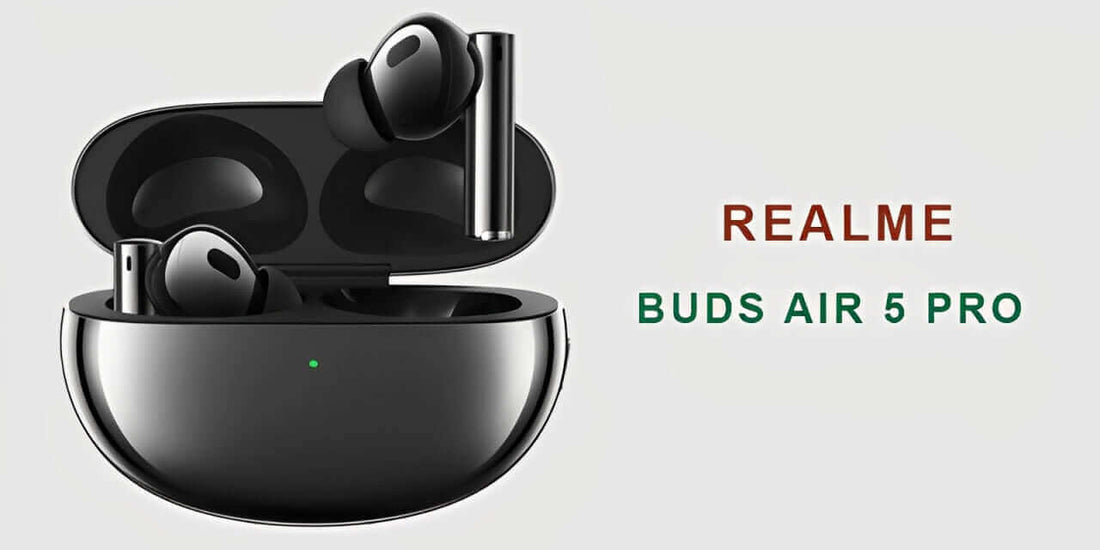 Realme Buds Air 5 Pro – Dual-Driver Sound Power
