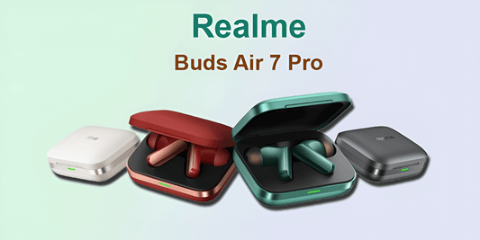 Realme Buds Air 7 Pro - Fonezone.me