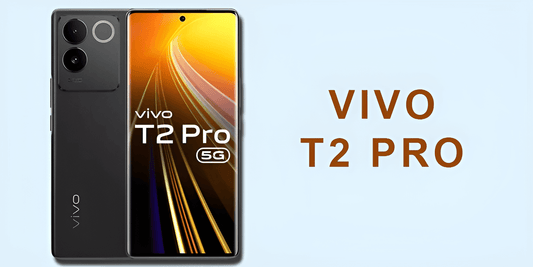 Vivo T2 Pro - Fonezone.me