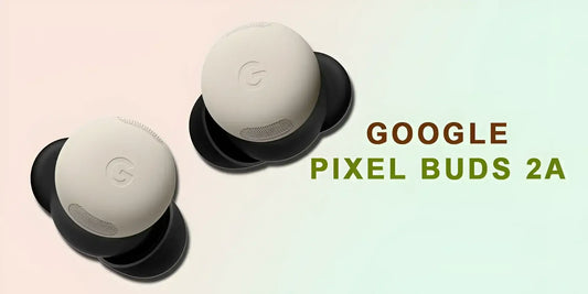 Google Pixel Buds 2a earbuds - Fonezone.me