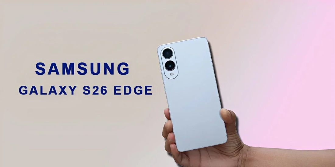 Samsung Galaxy S26 Edge - Fonezone.me