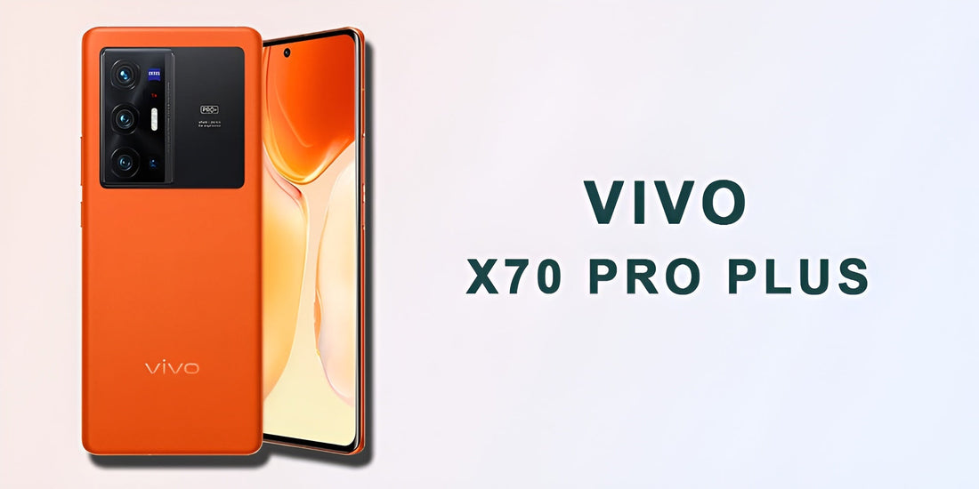 Vivo X70 Pro Plus - Fonezone.me