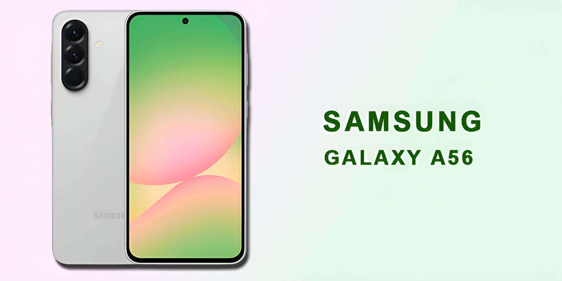 Samsung Galaxy A56 - Fonezone.me