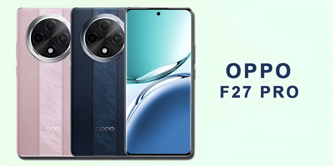 Oppo F27 Pro - Fonezone.me