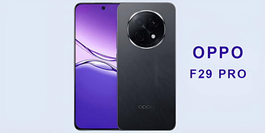 Everything You Need to Know About Oppo F29 Pro